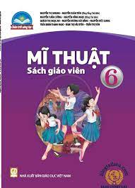 Mĩ Thuật 6 sách giáo viên