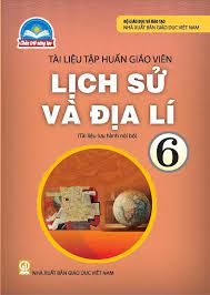 Lịch sử và điạ lí 6 sách giáo viên