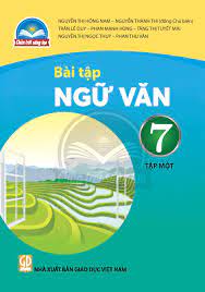 Bài tập Ngữ Văn 7 tập 1