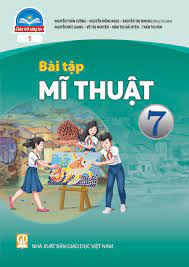 Bài tập Mĩ Thuật 7 bản 1