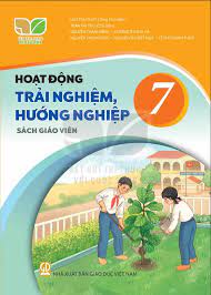 Hoạt động trải nghiệm hướng nghiệp 7 sách giáo viên