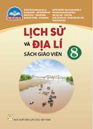 Lịch sử và điạ lí 8 sách giáo viên