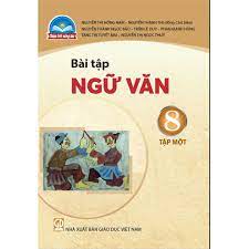 Bài tập Ngữ Văn 8 tập 1