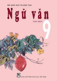 Ngữ văn 9 - Tập một