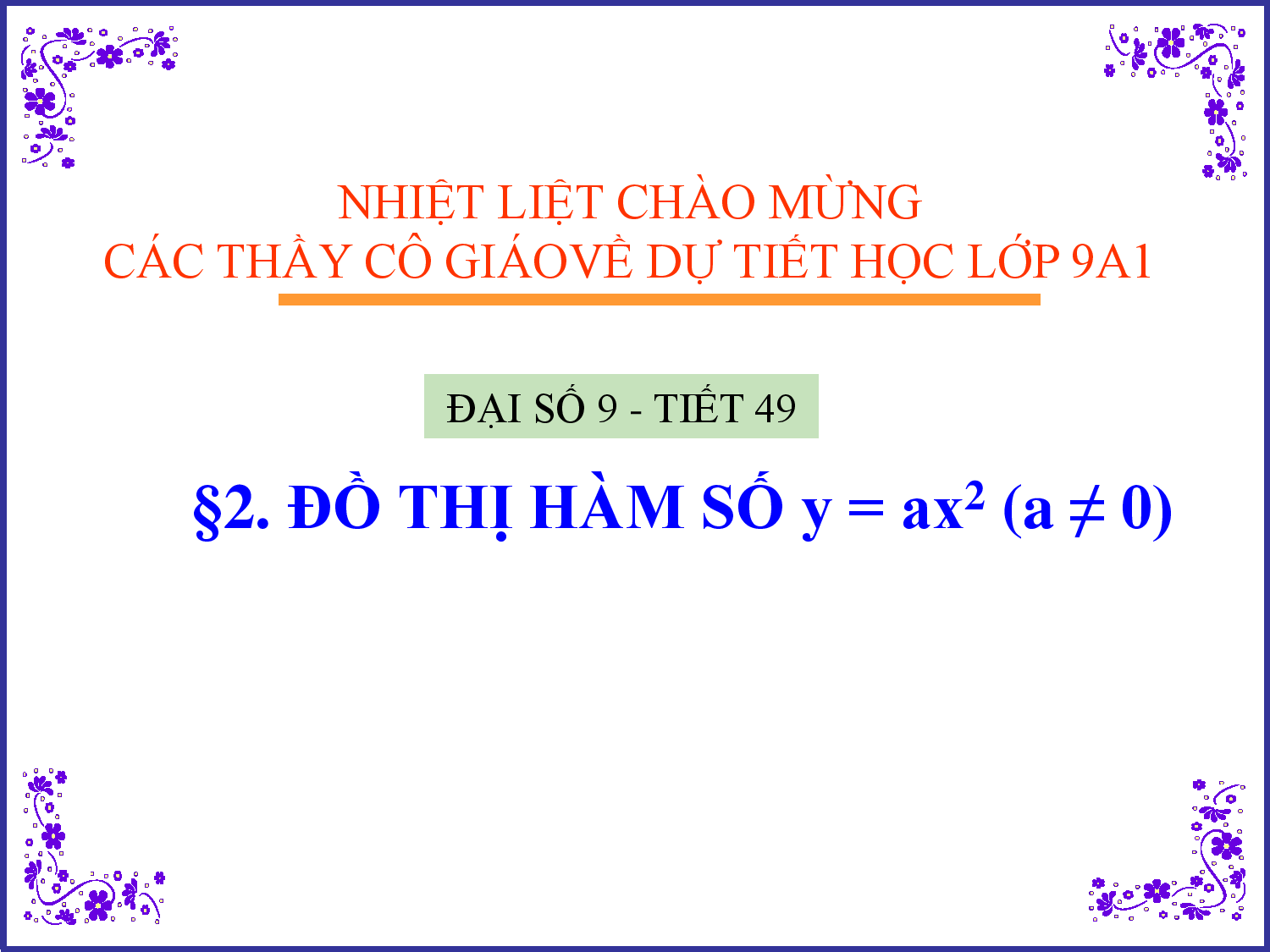 K9 - TOÁN - Chuong IV 2 Do thi cua ham số bậc hai