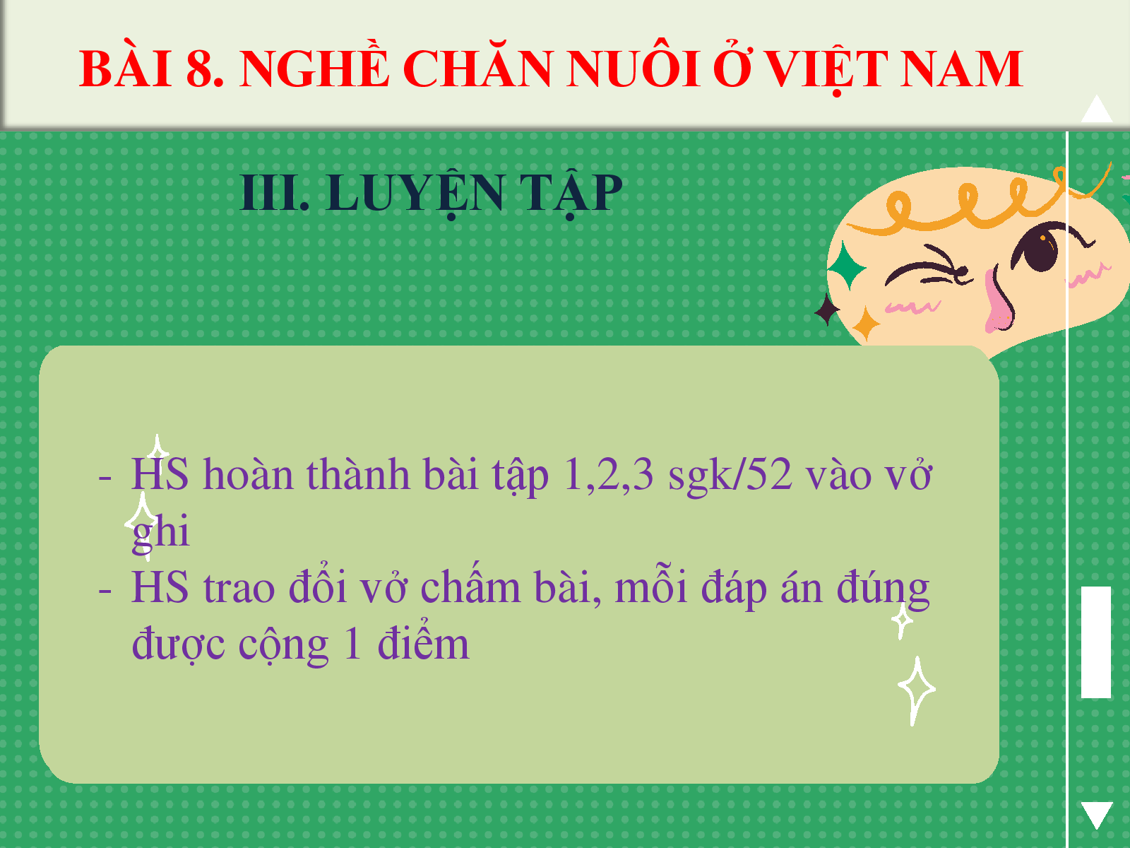 KHỐI 7- CÔNG NGHỆ BÀI 8 NGHỀ CHĂN NUÔI Ở VIỆT NAM - LUYỆN TẬP